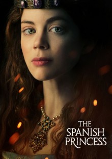 Постер к сериалу Испанская принцесса