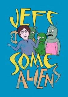 Постер к сериалу Джефф и инопланетяне